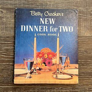 Betty Crocker’s Dinner for Two Cook Book